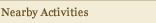 Nearby Activities