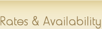 Rates & Availability