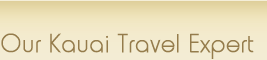 Our Kauiai Travel Expert